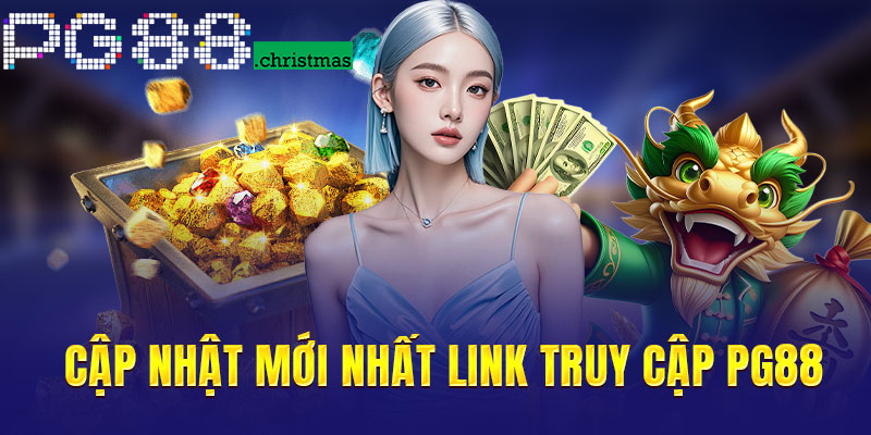 Cập nhật mới nhất link truy cập PG88